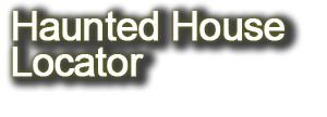 Local Haunted Houses